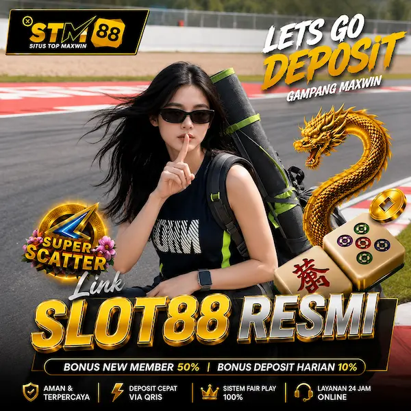 STM88 | Rekomendasi Link Slot88 Resmi Terpercaya Gampang Menang Deposit 5000 Hari Ini